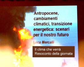 Il clima che verrà, resoconto della giornata